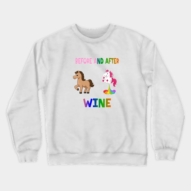 Before and after wine Crewneck Sweatshirt by A Zee Marketing